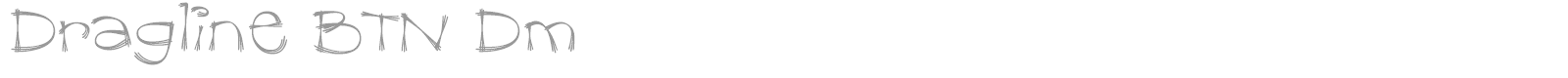 Dragline BTN Dm font preview